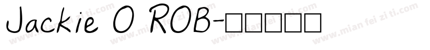 Jackie O ROB字体转换